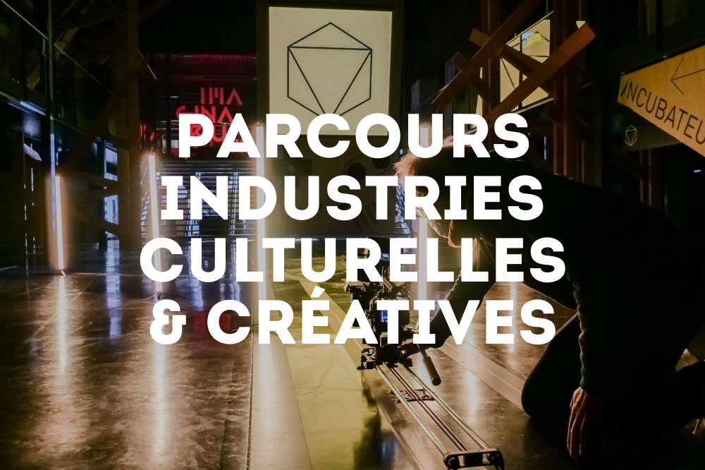 Parcours industries culturelles et créatives